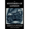 The Mysteries of London, Vol. I [Unabridged & Illustrated] - Paperback