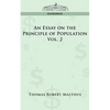 An Essay on the Principle of Population - Vol. 2 - Paperback