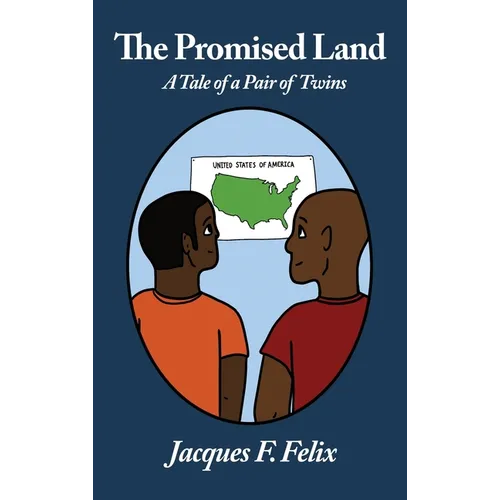 The Promised Land: A Tale of a pair of twins - Hardcover