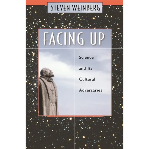 Facing Up: Science and Its Cultural Adversaries - Paperback