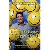 How to Be Happy Everyday - Paperback