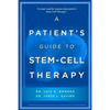 A Patient's Guide to Stem Cell Therapy - Paperback