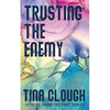 Trusting the Enemy - Paperback