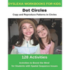 Dyslexia Workbooks for Kids - Dot Circles - Copy and Reproduce Patterns in Circles - Activities to Boost the Mind for Students with Spatial Sequence I - Paperback