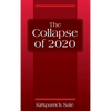The Collapse of 2020 - Hardcover