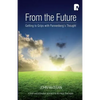 From the Future: Getting to Grips with Pannenberg's Thought - Paperback
