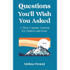 Questions You'll Wish You Asked: A Time Capsule Journal for Fathers and Sons - Hardcover
