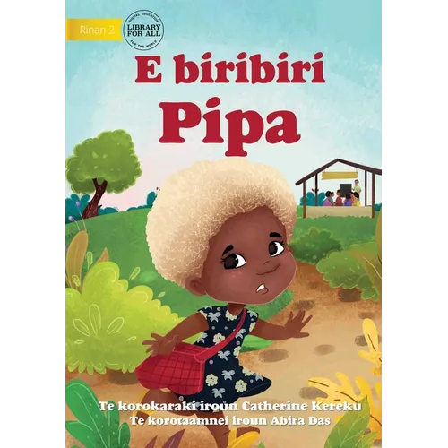 Pippa is Running - E biribiri Pipa (Te Kiribati) - Paperback