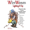 WireWomen: Lighting It Up - Paperback