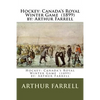 Hockey: Canada's Royal Winter Game (1899) by: Arthur Farrell - Paperback