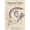Parkland Tales: Stories for 3 a.m. Readings - Paperback