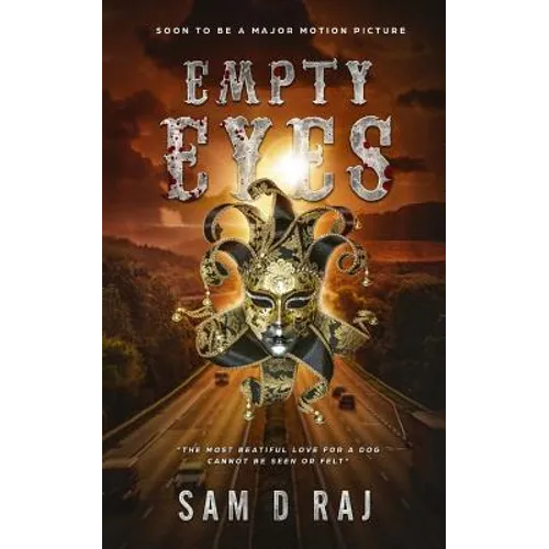Empty Eyes: The Most Beautiful Love For a Dog Cannot Be Seen or Felt - Paperback