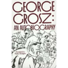 George Grosz: An Autobiography - Paperback