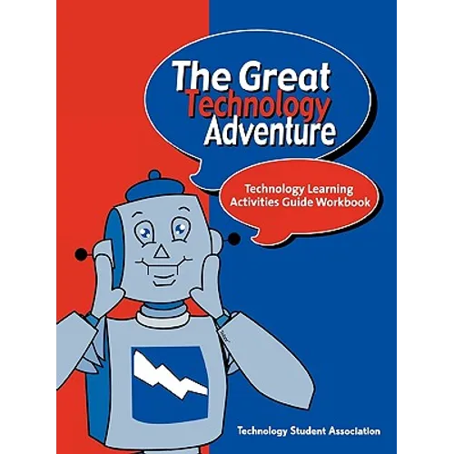 The Great Technology Adventure: Technology Learning Activities Guide Workbook - Paperback