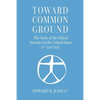 Toward Common Ground - The Story of the Ethical Societies in the United States - Paperback