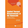 Applied Thermal Measurements at the Nanoscale - Hardcover