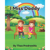 I Miss Daddy - Paperback