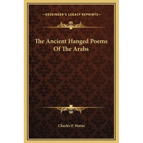 The Ancient Hanged Poems Of The Arabs - Hardcover