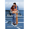 The Truth Never Spoken - Illustrated version: Special Edition - Paperback