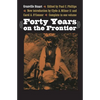Forty Years on the Frontier - Paperback