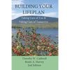 Building Your Lifeplan 2nd Edition: Taking Care of You and Taking Care of Tomorrow - Paperback