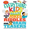 The Everything Kids' Giant Book of Jokes, Riddles, and Brain Teasers - Paperback