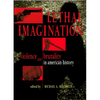Lethal Imagination: Violence and Brutality in American History - Paperback