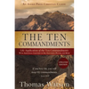 The Ten Commandments: Life Application of the Ten Commandments With Additional Chapters on Sin, Salvation, Prayer, and More - Paperback