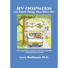 RV Oopsies: 101 Dumb Things That RV'ers Do! - Paperback