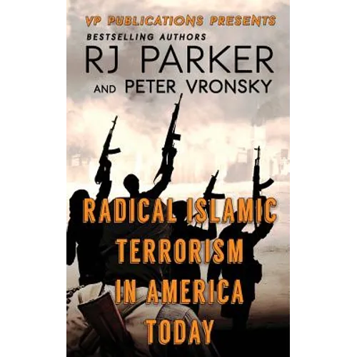 RADICAL ISLAMIC TERRORISM In America Today - Paperback