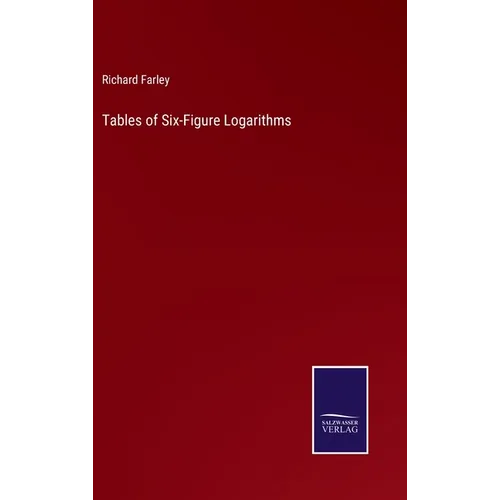 Tables of Six-Figure Logarithms - Hardcover