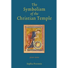 The Symbolism of the Christian Temple - Paperback