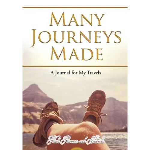 Many Journeys Made: A Journal for My Travels - Paperback