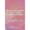 Lead Your Own Evolution from Within: The no-nonsense guide to personal and professional transformation - Paperback