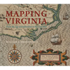 Mapping Virginia: From the Age of Exploration to the Civil War - Hardcover