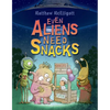 Even Aliens Need Snacks - Paperback