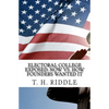Electoral College Exposed: Now vs. How Founders Wanted It - Paperback