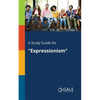 A Study Guide for "Expressionism" - Paperback