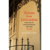 Voices from Louisiana: Profiles of Contemporary Writers - Paperback