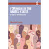 Feminism in the United States: A Concise Introduction - Paperback