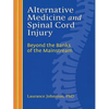 Alternative Medicine and Spinal Cord Injury - Paperback