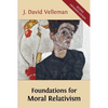Foundations for Moral Relativism: Second Expanded Edition - Paperback