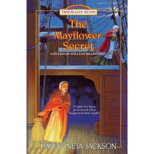 The Mayflower Secret: Introducing Governor William Bradford - Paperback