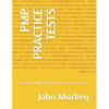 Pmp Practice Tests: Pass Your Pmp Certification on Your First Try ! - Paperback