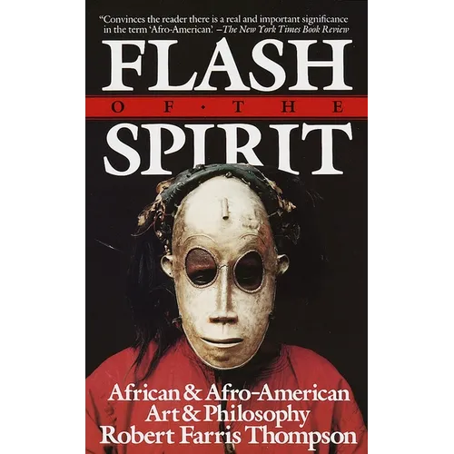 Flash of the Spirit: African and Afro-American Art and Philosophy - Paperback