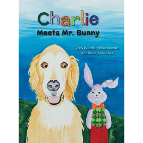 Charlie Meets Mr. Bunny - Hardcover