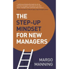 The Step-Up Mindset for New Managers - Paperback