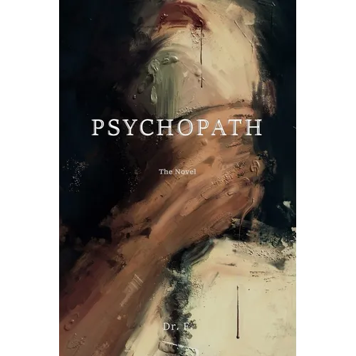 Psychopath: The Novel - Paperback