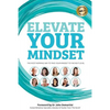 Elevate Your Mindset - Paperback