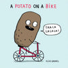 A Potato on a Bike - Board Book